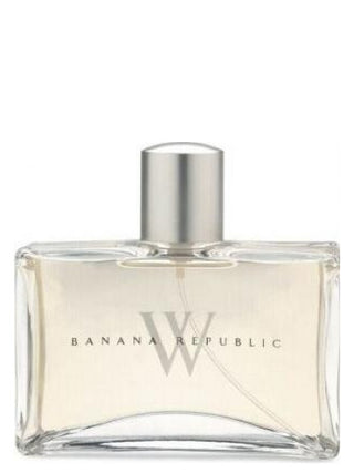 Banana Republic W perfume for women - elegant fragrance in a sleek bottle