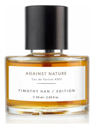 Against Nature Timothy Han Edition Perfumes for Women and Men - Exquisite Unisex Fragrance - Buy Online Now!