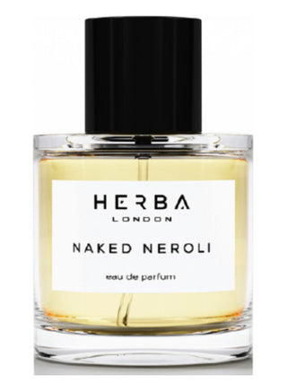 Herba London Naked Neroli Perfume for Women and Men - Refreshing Citrus Fragrance - Buy Online Now