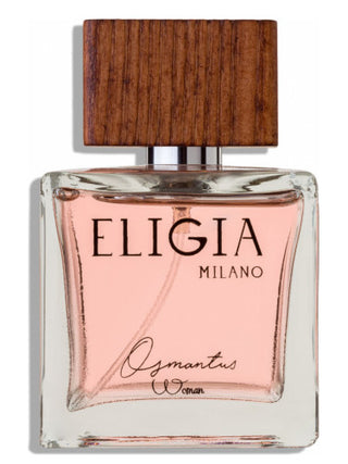 Osmantus Woman Eligia Perfume for Women - Exquisite Floral Fragrance | Buy Now