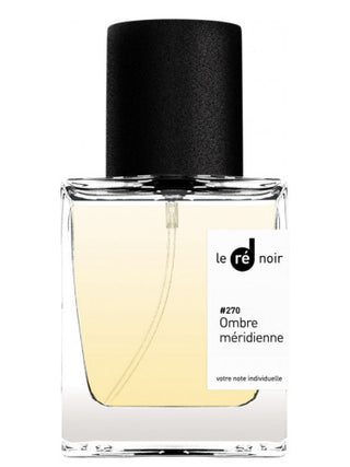 Unisex Perfume #270 Ombre méridienne Le Ré Noir - Best Fragrance for Women and Men