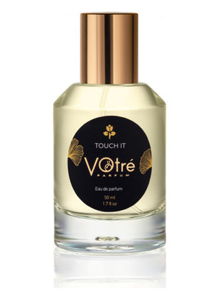 Touch It Votre Parfum for Women and Men - Best Unisex Perfume - Buy Online Now