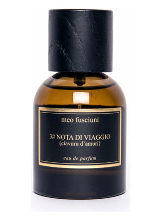 3# Nota di Viaggio (Ciavuru dAmuri) 2019 Edition Perfume by Meo Fusciuni for Women and Men - Exotic Fragrance in a Bottle