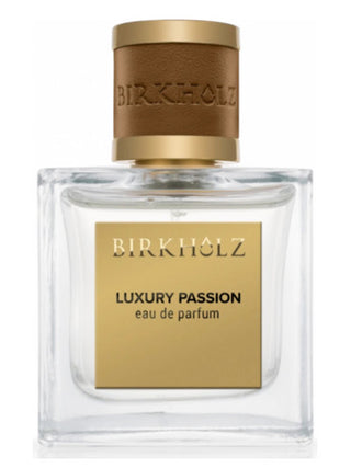 Luxury Passion Birkholz Perfume for Women and Men - Exquisite Fragrance - Buy Online