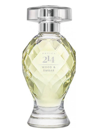 214 Wood & Âmbar O Boticário Womens Perfume - Exquisite Fragrance for Women | Buy Now