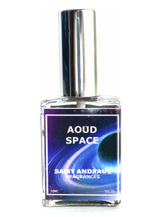 Unisex Aoud Space Samy Andraus Fragrance - Best Perfume for Women and Men