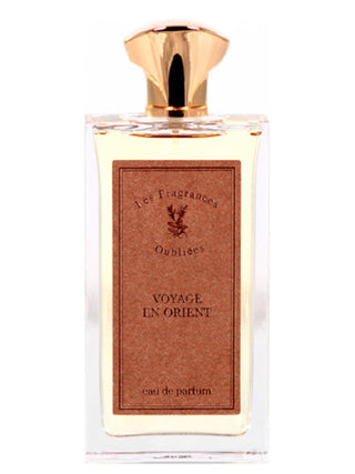 Voyage En Orient Les Fragrances Oubliées Perfume for Women and Men - Elegant and Unisex Scent - Buy Now