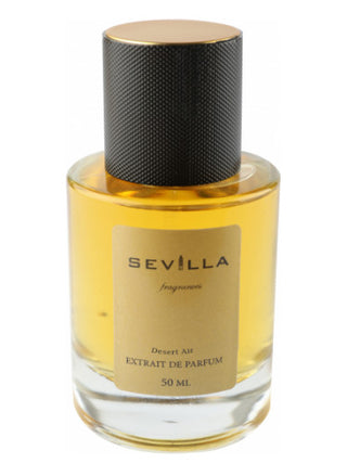 Desert Air Sevilla Fragrances for Women and Men - Exquisite Perfume Bottle - Buy Now