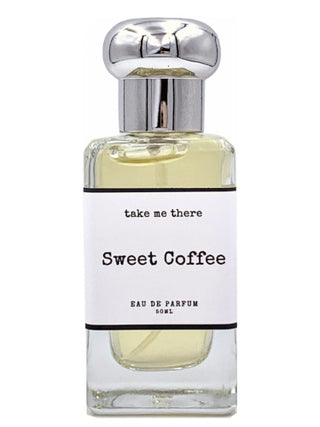 Sweet Coffee Take Me There Perfume for Women and Men - Fragrance Bottle Image