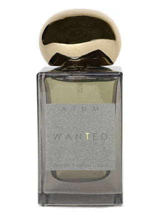 Unisex Wanted ATUM Perfume - Fragrance for Women and Men | Exquisite Scent | Buy Online Now