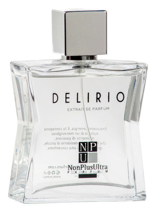 Delirio NonPlusUltra Parfum for Women and Men - Exquisite Unisex Fragrance - Buy Now!