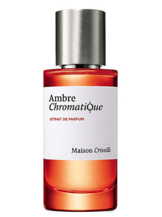 Ambre Chromatique Maison Crivelli Unisex Perfume - Best Fragrance for Women and Men | Buy Now for a Luxurious Scent Experience