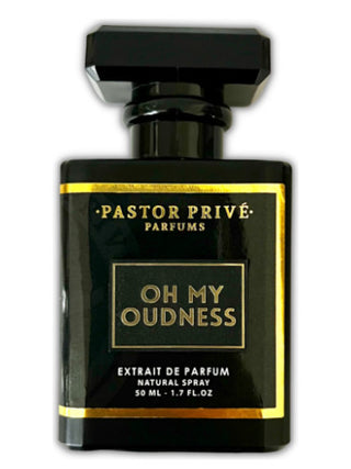 Unisex Oh My Oudness Pastor Fragrances Perfume - Best Quality Scent for Women and Men | Shop Now