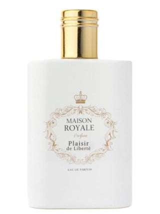 Plaisir de Liberté Maison Royale Parfum for Women and Men - Exquisite Unisex Fragrance - Buy Online Now!