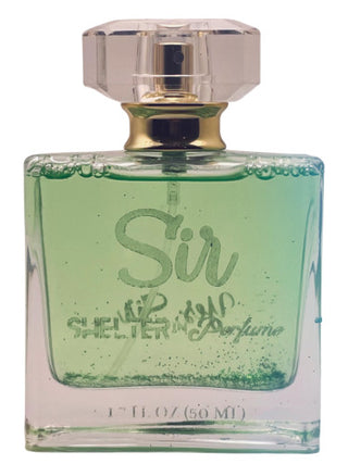 Sir Shelter In Perfume for Men - Best Mens Fragrance 2021 | Buy Online Now