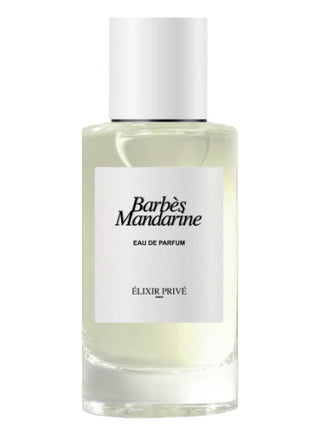 Barbes Mandarine Élixir Privé Perfume for Women and Men - Luxury Fragrance Bottle - Buy Online Now