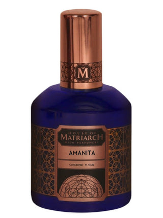 Unisex Amanita House of Matriarch Perfume - Best Fragrance for Women and Men | Buy Online Now