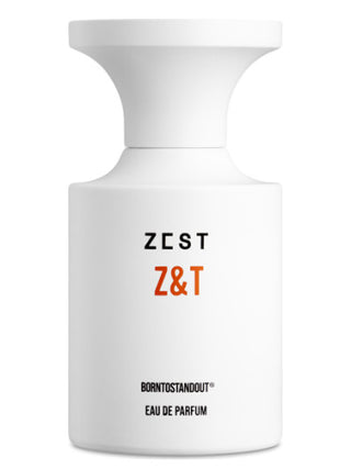 Zest Z&T BORNTOSTANDOUT® unisex perfume - fragrance for women and men