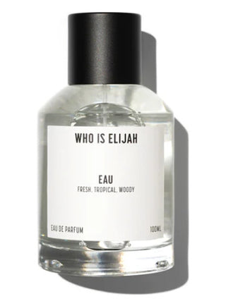 Unisex Eau Who is Elijah Perfume - Fragrance for Women and Men