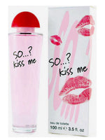 So…? Kiss me So...? for women