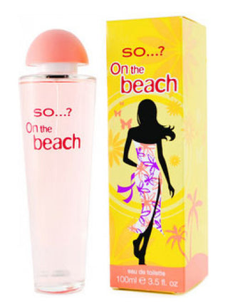 Womens So...? On the Beach Perfume - Captivating Summer Fragrance | Shop Now!