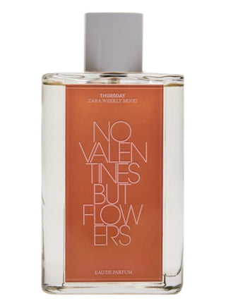 Thursday - No Valentines But Flowers Zara Unisex Perfume Image