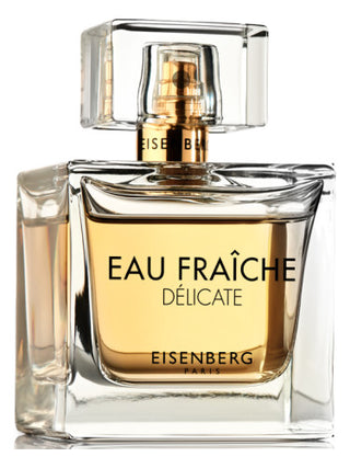 Eau Fraîche Délicate Eisenberg Womens Perfume - Floral Fragrance | Buy Online