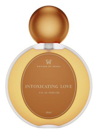 Intoxicating Love Mother of Pearl Unisex Perfume - Best Fragrance for Women and Men