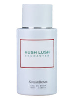 Hush Lush Enchanted SugarBomb for women and men