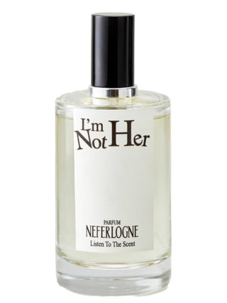 Neferlogne Perfume for Women and Men - I’m Not Her - Elegant Fragrance Bottle - Buy Online Now