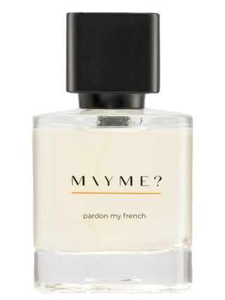 pardon my french (2023) MAYME? Unisex Perfume - Fragrance for Men and Women