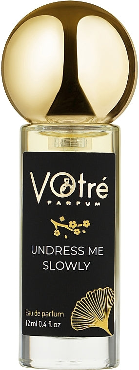 Undress Me Slowly Votre Parfum for Women - Best Womens Perfume - Makeup Store